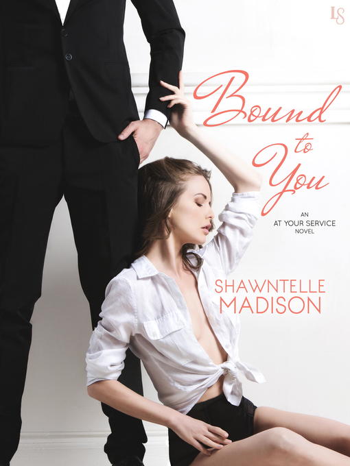 Title details for Bound to You by Shawntelle Madison - Available